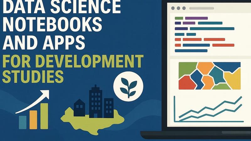 Cuadernos y aplicaciones de ciencia de datos computacional para los estudios del desarrollo