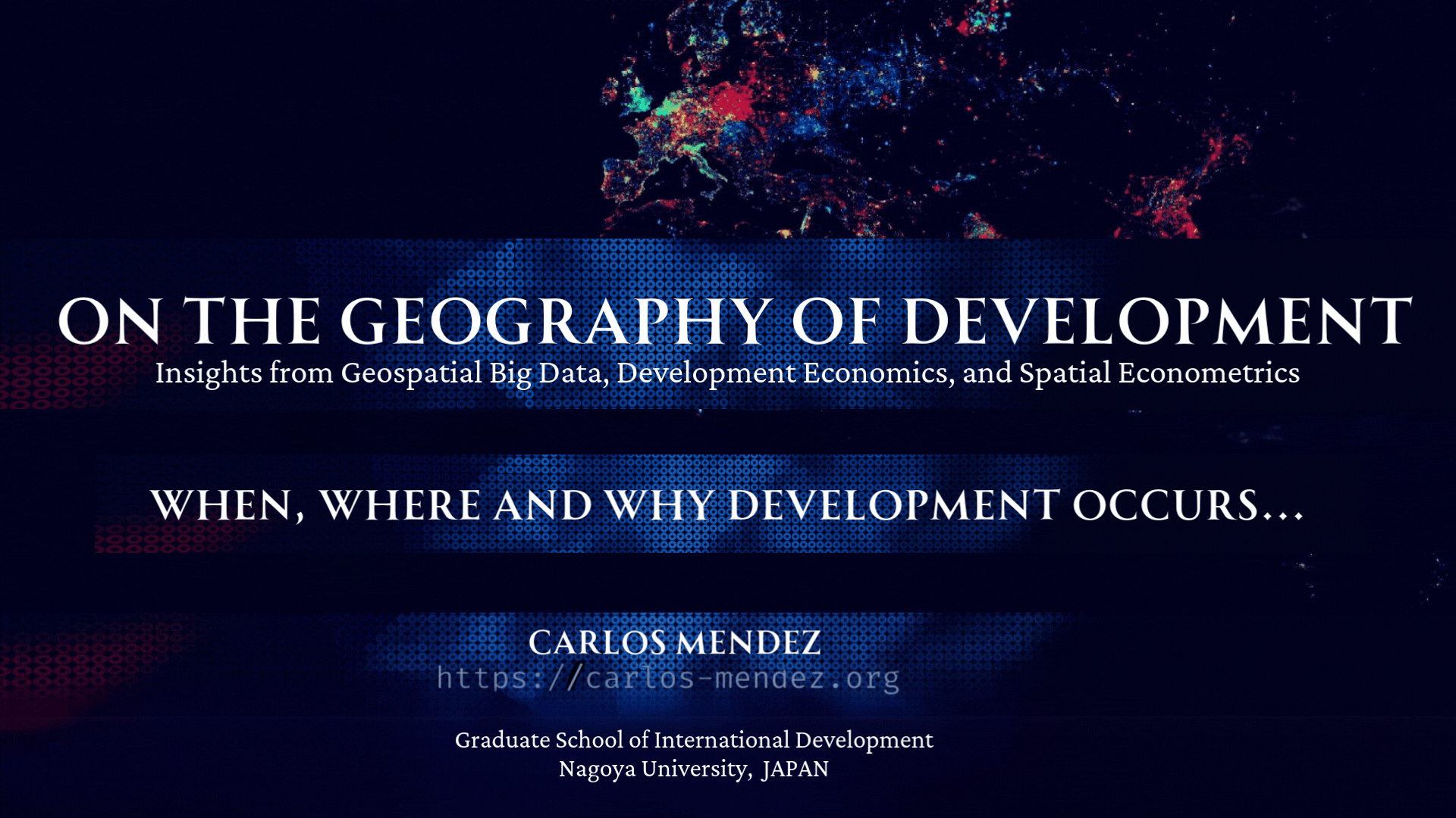 On the Geography of Development — Insights from Geospatial Big Data, Development Economics, and Spatial Econometrics