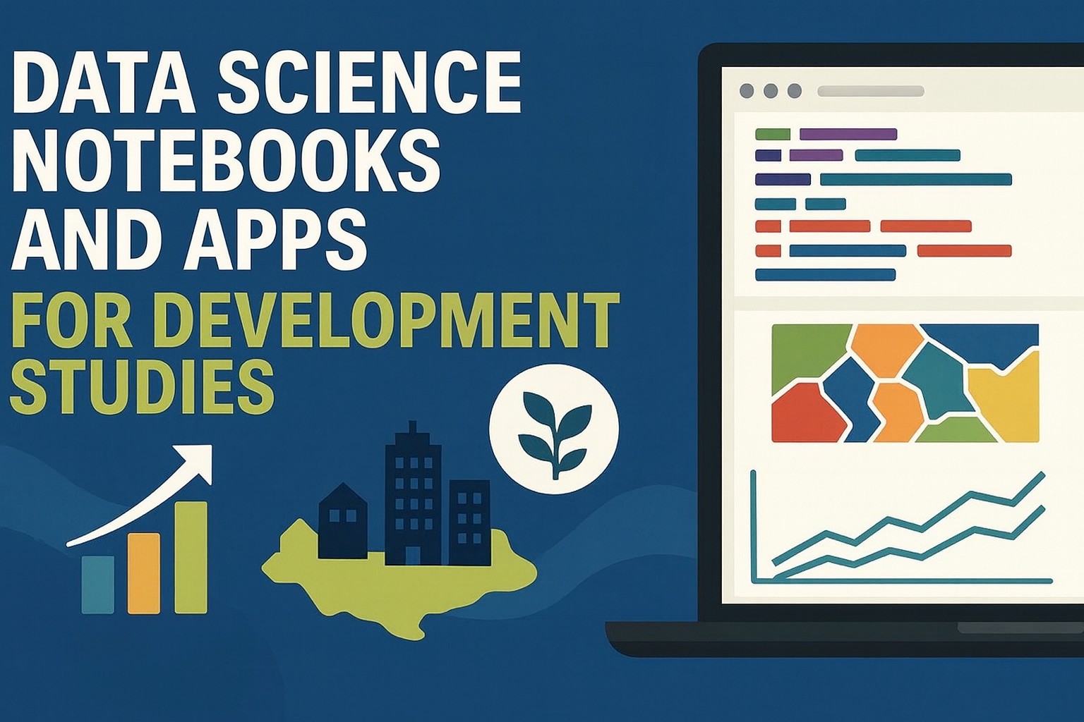 Computational data science notebooks and apps for development studies ...